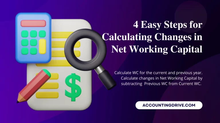 Calculate Changes in net working capital