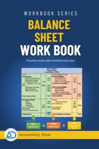 Balance Sheet Workbook: Practice to Prepare balance sheet in just 10 minutes like as pro: Practice questions with working area